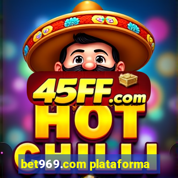 bet969.com plataforma